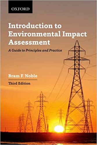 Introduction to Environmental Impact Assessment: A Guide to Principles and Practice (3rd Edition)